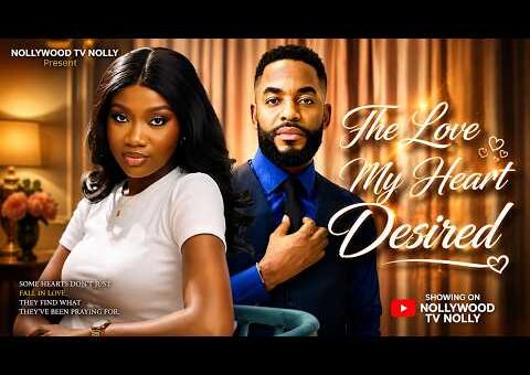 The Love My Heart Desired | Chinenye Nnebe, Chike Daniel | Full 2026 Latest New Nigerian Movie