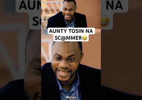 AUNTY TOSIN NA SC@MMER😂 #movie #usa #us #usashorts #uk #canada #uae #yoruba #gbaradatv #viral