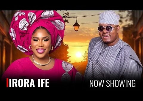 IRORA IFE – Yoruba Movie 2026 Drama – Fathia Williams, Muyiwa Ademola, Liz Da Silva