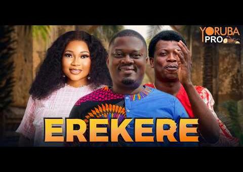 EREKERE Latest Yoruba Movie 2026 | Brother Jacob | Muyiwa Ademola | Apa | Jumoke Odetola