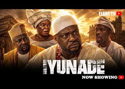 IYUNADE – Latest Yoruba Movie 2026 Drama; Odunlade Adekola , Olaniyi Afonja , Peju Ogunmola , Amusa