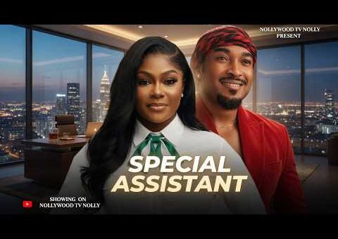 Special Assistant | Bryan Okwara, Ego Nwosu | Full 2026 Latest new Nigerian Movie