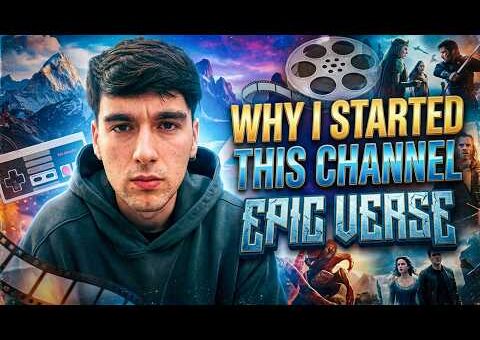 Epic Verse – Why I Started This Channel