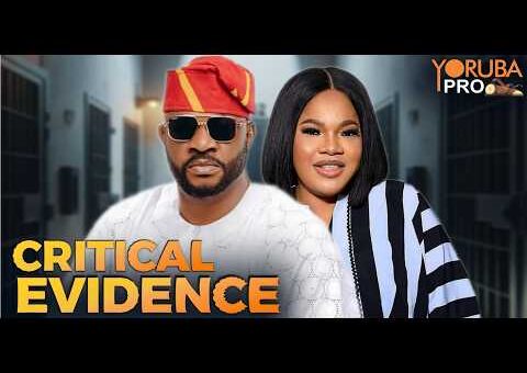 CRITICAL EVIDENCE Latest Yoruba Movie 2026 | Odunlade Adekola | Ayo Olaiya | Mr Latin | Damola Olatu