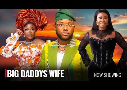 BIG DADDYS WIFE – Yoruba Movie 2026 Drama – Anike Ami, Eniola Ajao, Jamiu Azeez