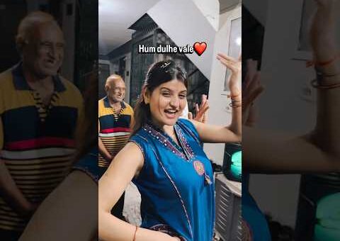 Hum dulhe vale😎❤️ #shadiwalaghar