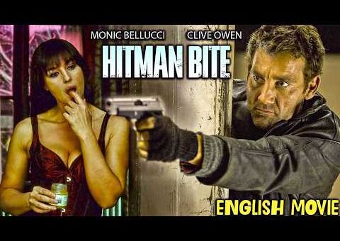 HITMAN BITE – Clive Owen & Monica Bellucci | English Hollywood Movies | Non Stop Full Action Movie