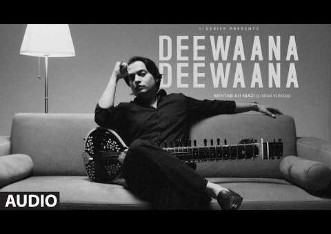 Deewaana Deewaana (E-Sitar Version) (Full Audio) | Mehtab Ali Niazi | AR Rahman | Dhanush, Kriti S