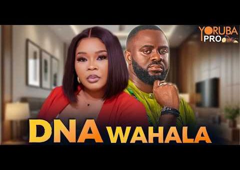 DNA WAHALA Latest Yoruba Movie 2026 | Bimbo Oshin | Obatide Kelvin | Tunde Aderinoye
