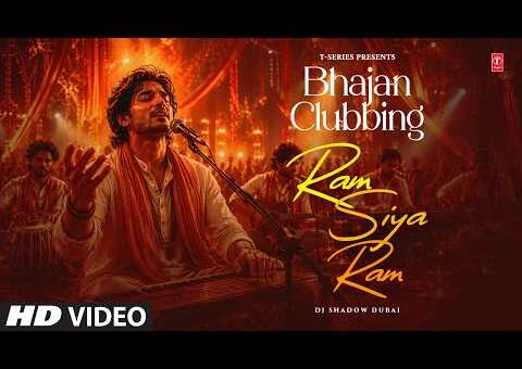 Bhajan Clubbing – Ram Siya Ram | Vishal Mishra, Tulsi Kumar, Sachet-Parampara | DJ Shadow Dubai