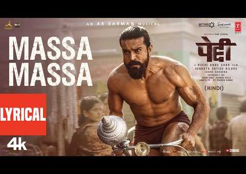 PEDDI: Massa Massa (Full Lyrical Song) – Hindi | Ram Charan | Janhvi Kapoor | AR Rahman| Nitesh Aher