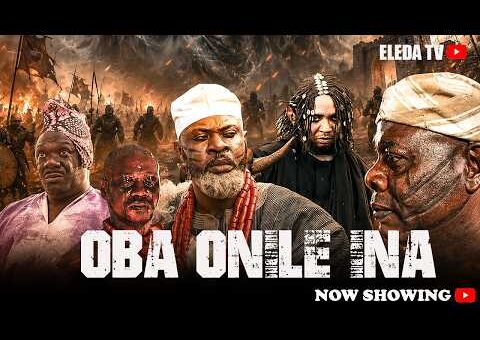 OBA ONILE INA – Latest Yoruba Movie 2026 Drama; Odunlade Adekola, Taofiq Adewale, Ali Kayode Agboola