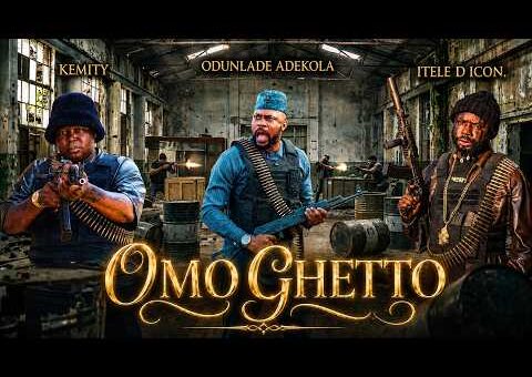 OMO GHETTO | ODUNLADE ADEKOLA | ITELE D ICON | KEMITY | LATEST NEW RELEASE 2026 YORUBA MOVIES