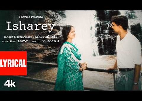 ISHAREY (Lyrical Video): ATHARVAMUSIC | T-SERIES