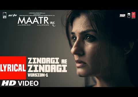 Maatr: Zindagi Ae Zindagi (Lyrical) | Raveena Tandon | Khurram Iqbal | Fuzon | S.K. Khalish