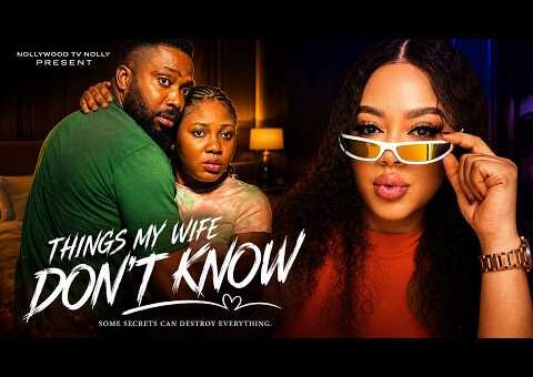 Things My Wife Don’t Know | Fredrick Leonard, Nadia Buari | Full 2026 Latest New Nigerian Movie