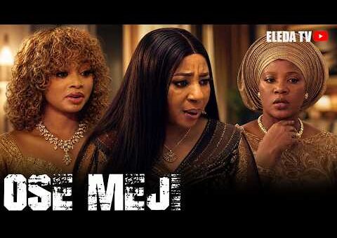 OSE MEJI – Latest Yoruba Movie 2026 Drama; Wunmi Toriola , Muyiwa Ademola , Kike Bakare