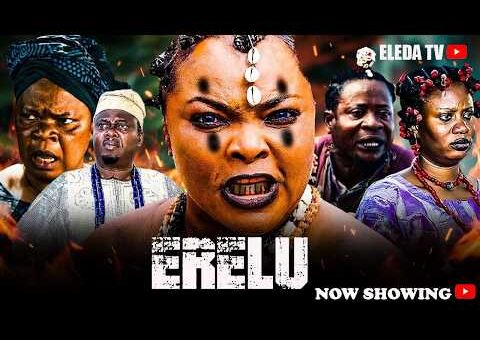 ERELU – Latest Yoruba Movie 2026 Drama; Femi Adebayo , Ronke Odusanya , Ganiu Nafiu
