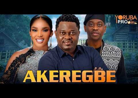 AKEREGBE Latest Yoruba Movie 2026 | Lateef Adedimeji | Muyiwa Ademola | Iyabo Ojo | Allwell Ade
