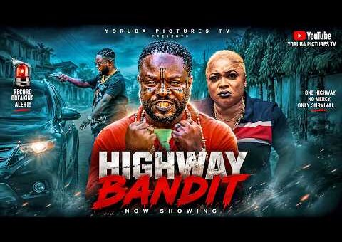 HIGHWAY BANDIT | LATEST NIGERIAN YORUBA FULL MOVIES 2026 | IBRAHIM YEKINI (ITELE)