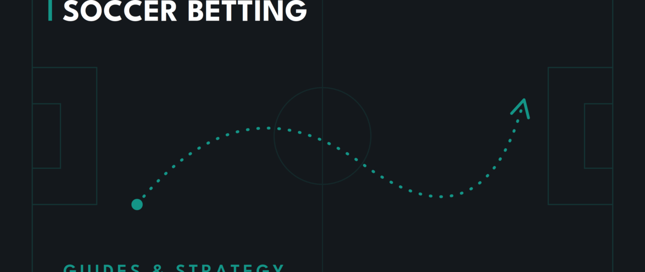 Football Betting Strategies: The Complete 2026 Guide