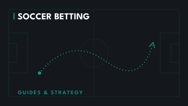 Football Betting Strategies: The Complete 2026 Guide