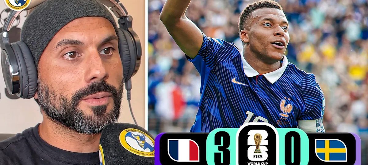Managing Madrid Podcast: REACTION: Mbappe And France Rip Sweden Apart
