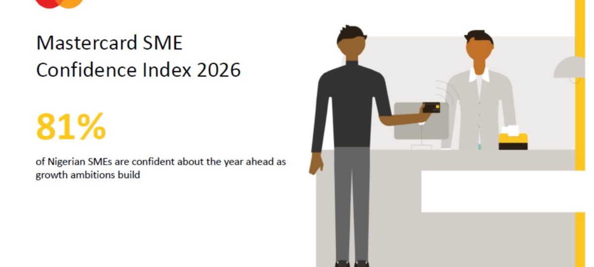 Mastercard SME Confidence Index: 81% of Nigerian SMEs confident about year ahead as growth ambitions build