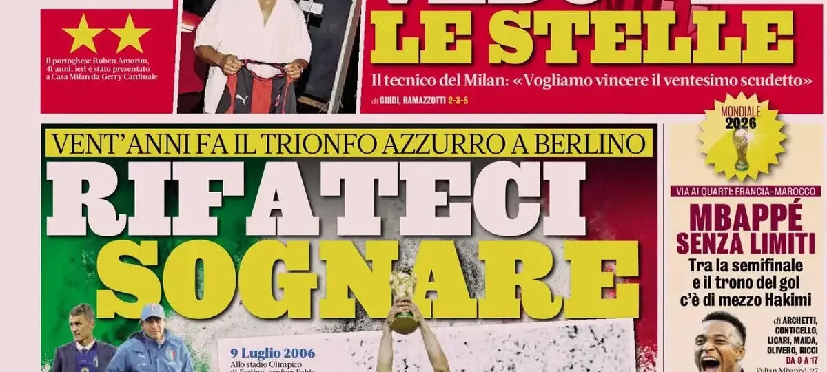 Today’s Papers: Italy’s 20th anniversary, Milan’s Amorim era, Mbappe vs. Morocco