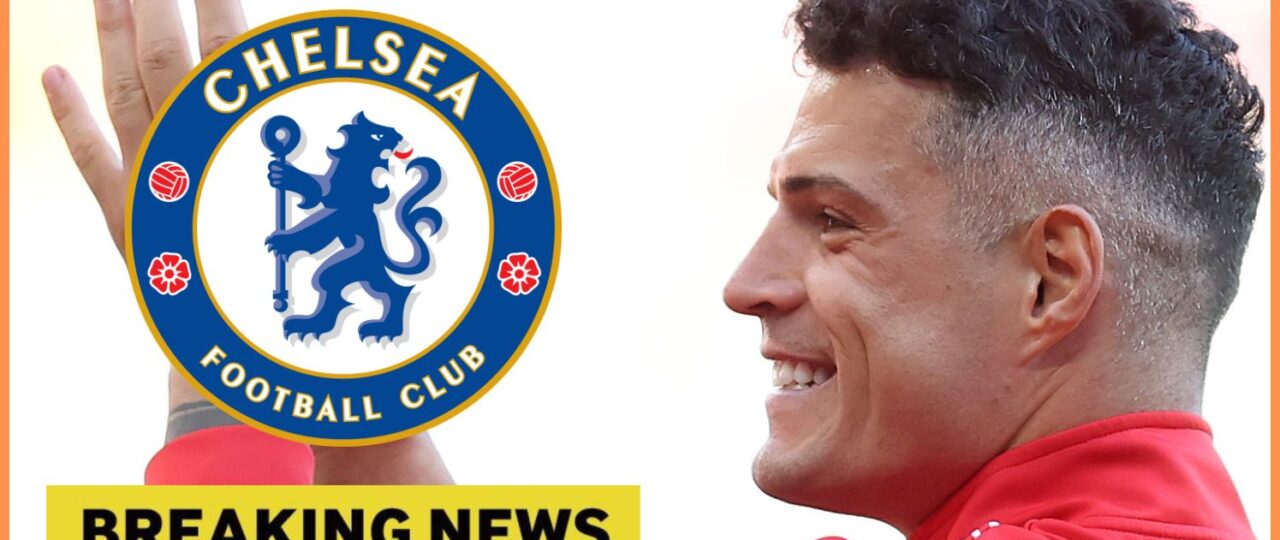 Granit Xhaka to Chelsea transfer talks continue but source reveals one worrying issue…