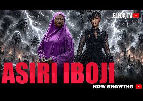 ASIRI IBOJI – Latest Yoruba Movie 2026 Drama; Anike Ami, Juliet Jato, Toyin Oladiran