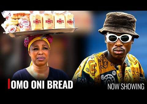 OMO ONI BREAD – Yoruba Movie 2026 Drama – Kemi Korede, Apa, Muyiwa Adegoke