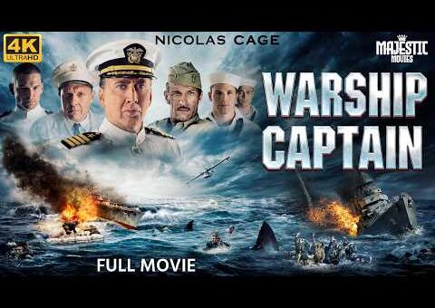 WARSHIP CAPTAIN Full Hollywood War Action Adventure Movie | English Movie | Nicolas C | Free Movies