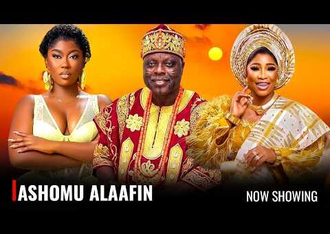 ASHOMU ALAAFIN – Yoruba Movie 2026 Drama – Dele Odule, Juliet Jatto, Kemi Akorede
