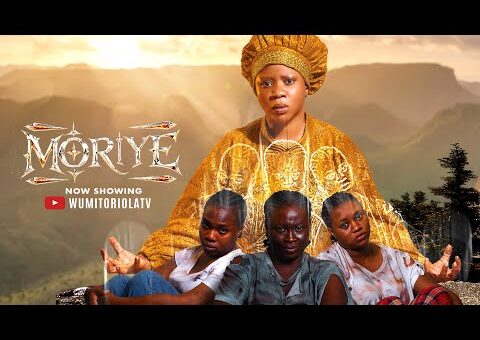MORIYE – 2026 Yoruba Movie Wumi Toriola, Anike Ami, Debbie Shokoya, Bukola Olatunji, Yemi Solade,