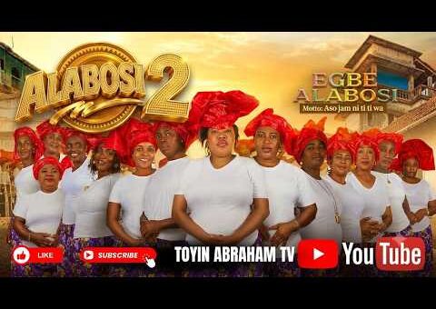 ALABOSI PART 2 (EGBE ALABOSI) – Full Nollywood Movie 2026 | Toyin Abraham, Charles, Bukola, Yetunde