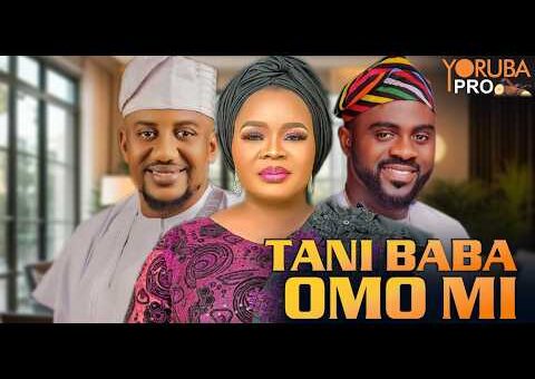 TANI BABA OMO MI Latest Yoruba Movie 2026 | Bimbo Oshin | Obatide Kelvin | Tunde Aderinoye