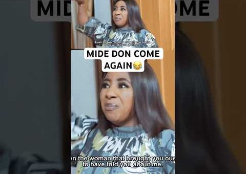 MIDE DON COME AGAIN😂 #movie #usa #us #usashorts #uk #canada #uae #yoruba #gbaradatv #texas #america