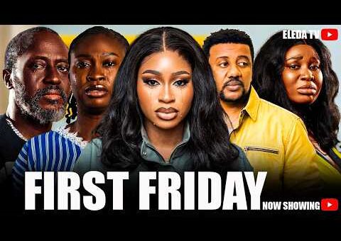FIRST FRIDAY – Latest Yoruba Movie 2026 Drama; Jide Kosoko, Obatide Kelvin, Yetunde Barnabas