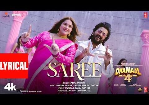 Dhamaal 4: Saree (Lyrical) | Sanju Rathod,Tanishk | Ajay Devgn,Ritiesh Deshmukh,Anjali,Arshad,Jaaved