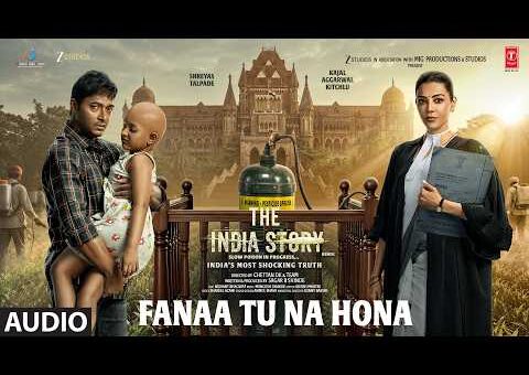 Fanaa Tu Na Hona (Audio) | The India Story | Kajal Aggarwal Kitchlu| Shreyas Talpade| Mangesh Dhakde