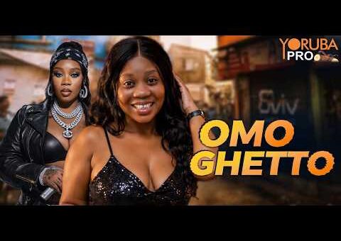OMO GHETTO Latest Yoruba Movie 2026 |Wumi Toriola |Ayo Olaiya |Bimbo Oshin |Anthar Laniyan