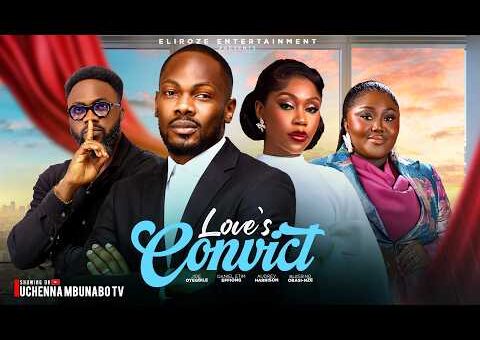 LOVE’S CONVICT – DANIEL ETIM EFFIONG, AUDREY HARRISON, BLESSING OBASI NZE latest 2026 nigerian movie