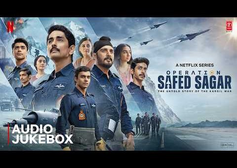 Operation Safed Sagar (Full Album) | Siddharth, Jimmy Shergill, Abhay Verma |@NetflixIndiaOfficial