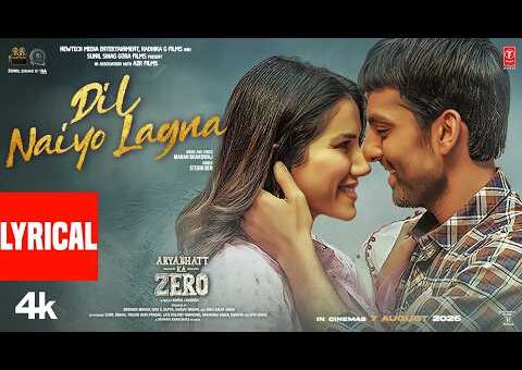 Dil Naiyo Lagna (Lyrical): Himansh Kohli | Aryabhatt Ka Zero | Stebin Ben | Manan Bhardwaj