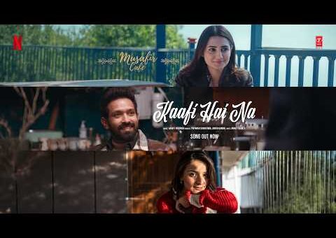 Musafir Cafe: Kaafi Hai Na (Song) | Vikrant Massey,Vedika,Mahima | Garvit-Priyansh,Jonita,Aniket
