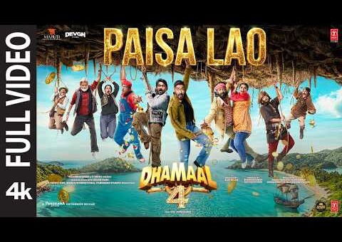 Dhamaal 4: Paisa Lao (Full Video) | Ajay Devgn, Arshad, Riteish, Jaaved | Neeraj S,Tanishk B,Param R