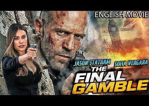 THE FINAL GAMBLE – Jason Statham & Sofia Vergara | Hollywood Free English Movie | Best Action Film