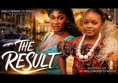 The Result | Mercy Johnson, Dera Osadebe, Uzee Usman | Full 2026 Latest New Nigerian Movie