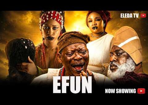 EFUN – Latest Yoruba Movie 2026 Drama; Odunlade Adekola, Juliet Jatto, Juwon Ayorinde